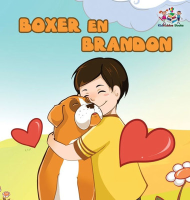 Boxer En Brandon (Dutch Language Children'S Story): Dutch Kids Book (Dutch Bedtime Collection) (Dutch Edition)