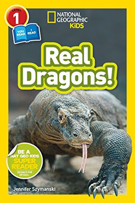 National Geographic Kids Readers: Real Dragons (L1/Co-reader)