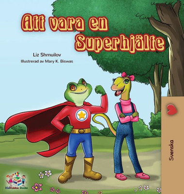 Being A Superhero (Swedish Edition) (Swedish Bedtime Collection)