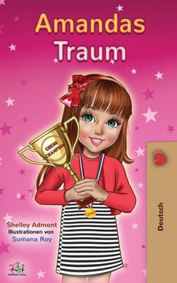 Amandas Traum: Amanda'S Dream - German Children'S Book (German Bedtime Collection) (German Edition)