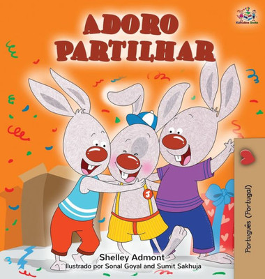 Adoro Partilhar: I Love To Share (Portuguese Portugal Edition) (Portuguese Portugal Bedtime Collection) (Portuguese Edition)