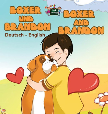 Boxer Und Brandon Boxer And Brandon: German English Bilingual Book (German English Bilingual Collection) (German Edition)