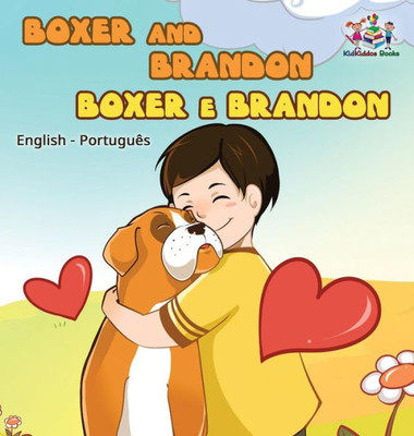 Boxer And Brandon (English Portuguese Bilingual Books -Brazil) (English Portuguese Bilingual Collection) (Portuguese Edition)