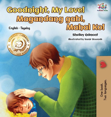 Goodnight, My Love! (English Tagalog Children'S Book): Bilingual Tagalog Book For Kids (English Tagalog Bilingual Collection) (Tagalog Edition)