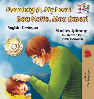 Goodnight, My Love! (English Portuguese Children'S Book): Bilingual English Brazilian Portuguese Book For Kids (English Portuguese Bilingual Collection) (Portuguese Edition)