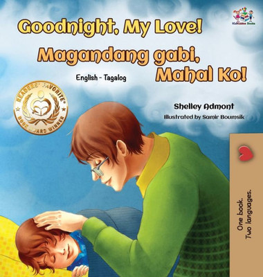 Goodnight, My Love! (English Tagalog Bilingual Book) (English Tagalog Bilingual Collection) (Tagalog Edition)