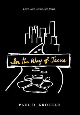In The Way Of Jesus