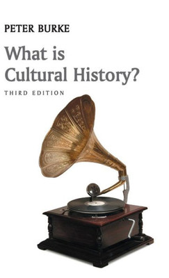 What Is Cultural History? (What Is History?)