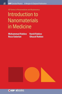 Introduction To Nanomaterials In Medicine (Iop Concise Physics)