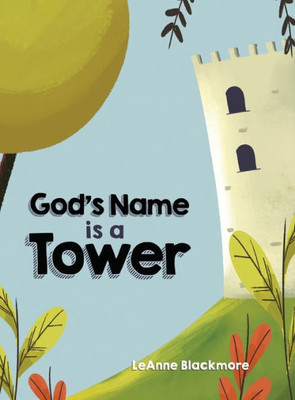 God'S Name Is A Tower