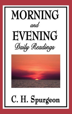 Morning And Evening: Daily Readings