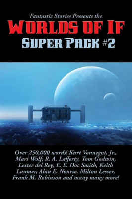 Fantastic Stories Presents The Worlds Of If Super Pack #2 (30) (Positronic Super Pack)