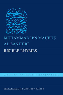 Risible Rhymes (Library Of Arabic Literature, 31)