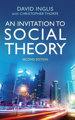 An Invitation To Social Theory