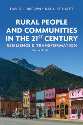 Rural People And Communities In The 21St Century: Resilience And Transformation