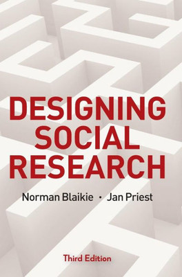 Designing Social Research: The Logic Of Anticipation