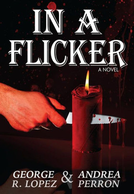 In A Flicker: A Novel