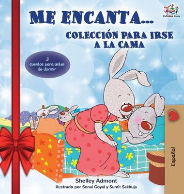 Me Encanta... Coleccion Para Irse A La Cama (Holiday Edition): I Love To... (Spanish Edition) (Spanish Bedtime Collection)