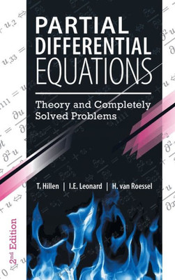 Partial Differential Equations: Theory And Completely Solved Problems