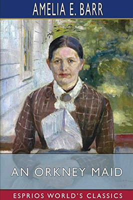 An Orkney Maid (Esprios Classics)