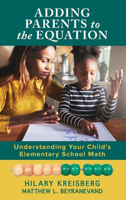 Adding Parents To The Equation: Understanding Your ChildS Elementary School Math