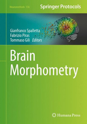 Brain Morphometry (Neuromethods, 136)