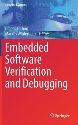 Embedded Software Verification And Debugging (Embedded Systems)