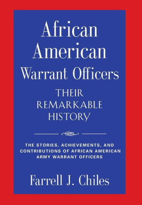 African American Warrant Officers - Their Remarkable History