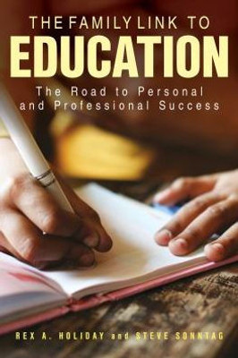 The Family Link To Education: The Road To Personal And Professional Success