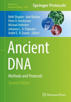 Ancient Dna: Methods And Protocols (Methods In Molecular Biology, 1963)