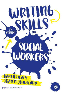 Writing Skills For Social Workers (Social Work In Action Series)