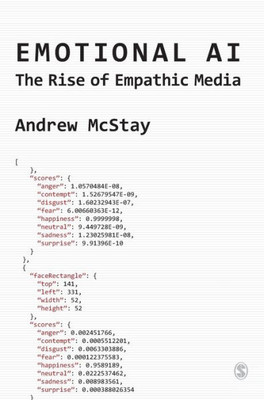 Emotional Ai: The Rise Of Empathic Media