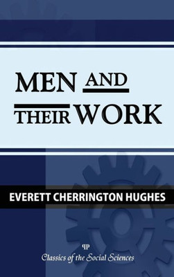 Men And Their Work