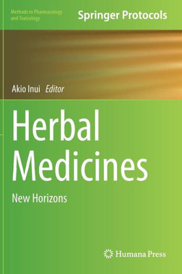 Herbal Medicines: New Horizons (Methods In Pharmacology And Toxicology)