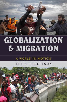 Globalization And Migration: A World In Motion