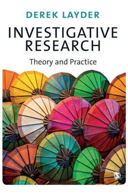 Investigative Research: Theory And Practice