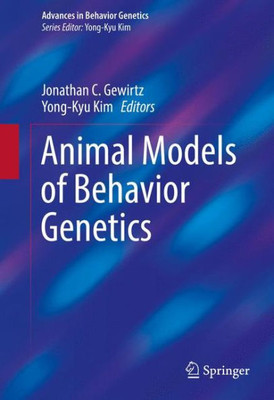 Animal Models Of Behavior Genetics (Advances In Behavior Genetics)