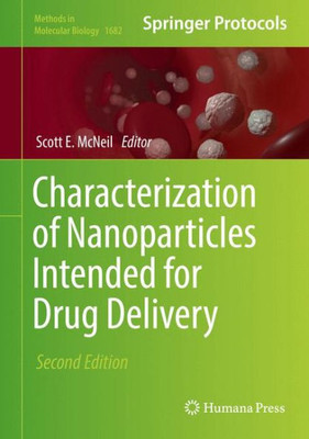 Characterization Of Nanoparticles Intended For Drug Delivery (Methods In Molecular Biology, 1682)