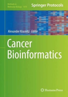 Cancer Bioinformatics (Methods In Molecular Biology, 1878)