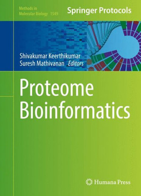 Proteome Bioinformatics (Methods In Molecular Biology, 1549)