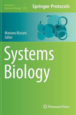 Systems Biology (Methods In Molecular Biology, 1702)