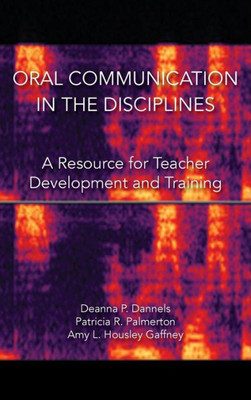 Oral Communication In The Disciplines: A Resource For Teacher Development And Training