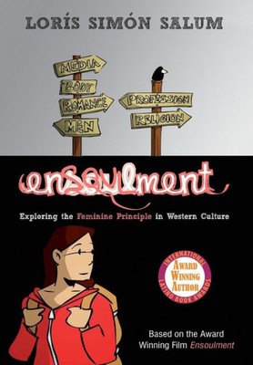 Ensoulment: Exploring The Feminine Principle In Western Culture