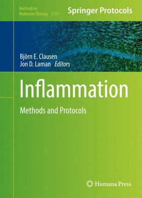 Inflammation: Methods And Protocols (Methods In Molecular Biology, 1559)