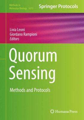 Quorum Sensing: Methods And Protocols (Methods In Molecular Biology, 1673)