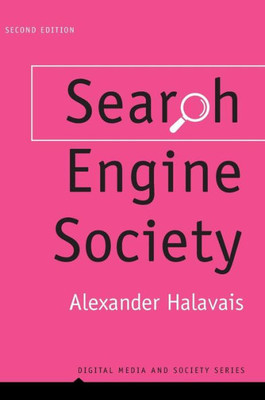 Search Engine Society (Digital Media And Society)