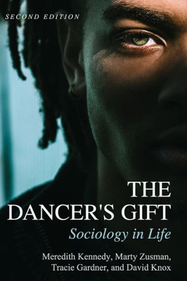 The Dancer'S Gift: Sociology In Life