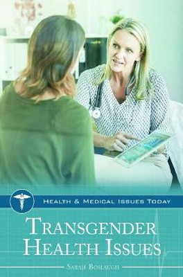 Transgender Health Issues (Health And Medical Issues Today)