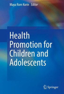 Health Promotion For Children And Adolescents