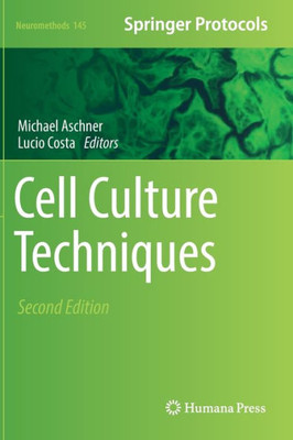 Cell Culture Techniques (Neuromethods, 145)